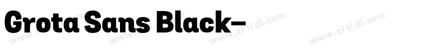 Grota Sans Black字体转换 Grota Sans Black字体转换